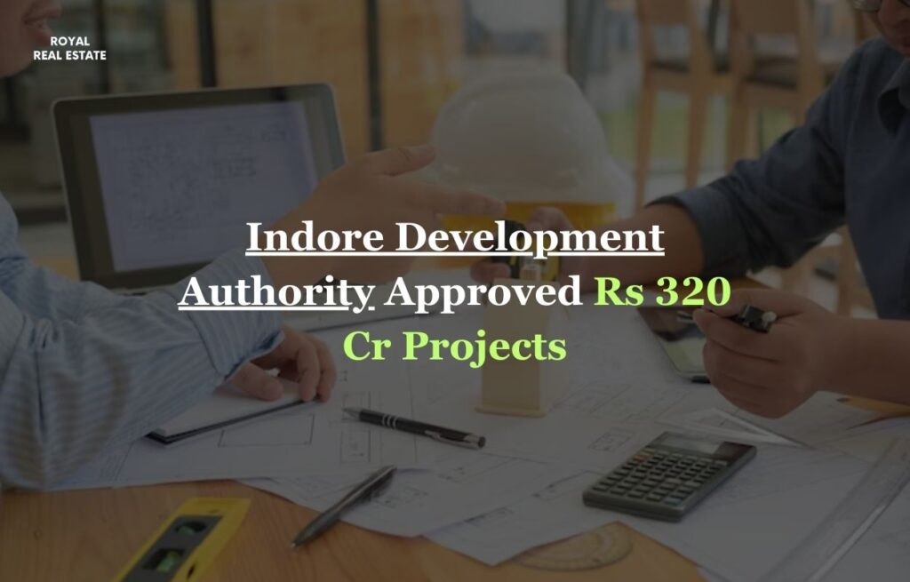 Indore Development Authority Approved Rs 320 Cr Projects