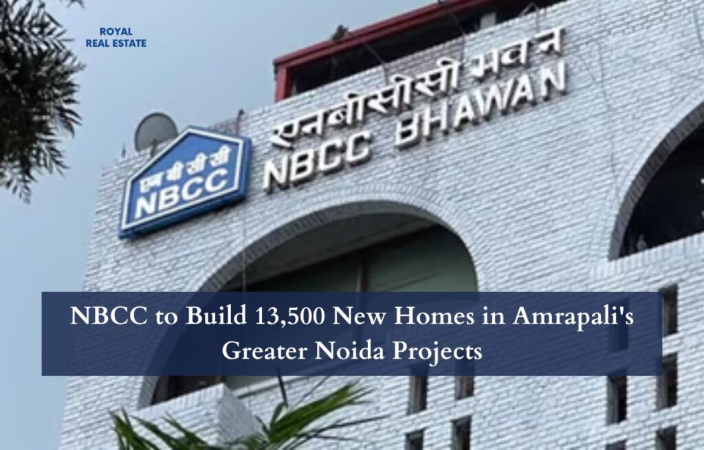 NBCC to Build 13500 New Homes in Amrapalis Greater Noida Projects