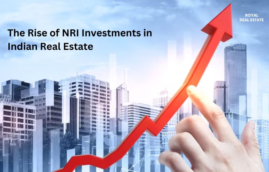 The Rise of NRI Investments in Indian Real Estate